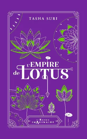 Tasha Suri – Les Royaumes ardents, Tome 3 : L'Empire de lotus